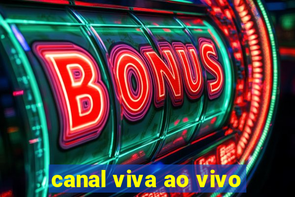 canal viva ao vivo